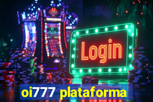 oi777 plataforma